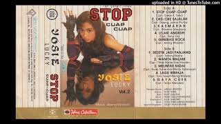 Download lagu Yosie Lucky - Stop Cuap Cuap (1988) mp3