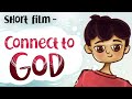Connect To GOD Short Film Awakening TV Brahma Kumaris