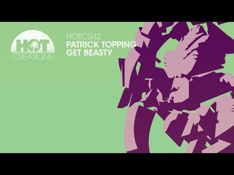 'Get Beasty' - Patrick Topping