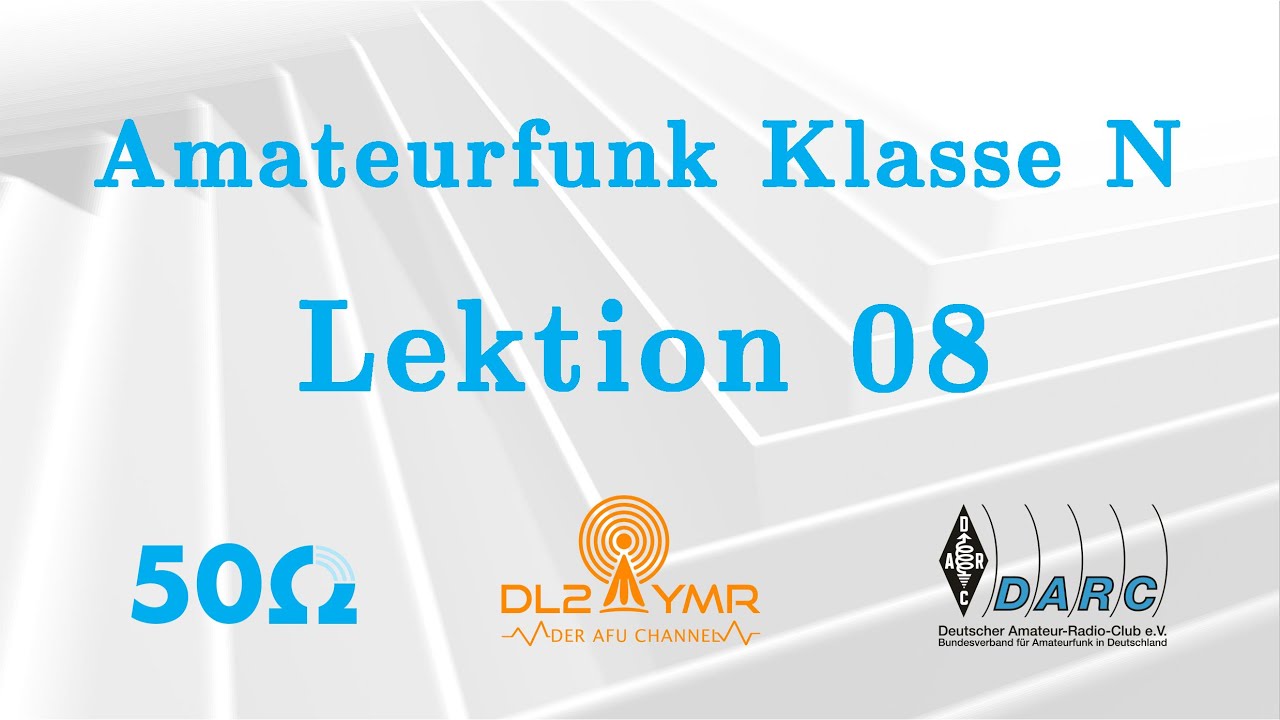 Lektion 08 - Antennen und Leitungen
