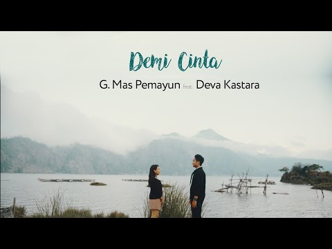 G. Mas Pemayun feat. Deva Kastara - Demi Cinta