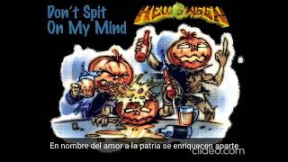 Helloween Don't Spit on my mind traducido al español