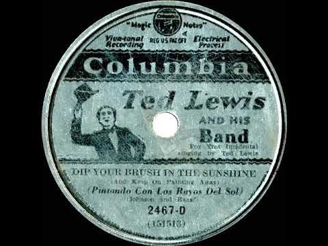 1931 Ted Lewis - Dip Your Brush In The Sunshine