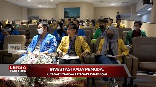 Investasi Pada Pemuda, Cerah Masa Depan Bangsa - Lensa Parlemen