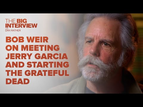 Bob Weir on Meeting Jerry Garcia and Starting The Grateful Dead | The Big Interview