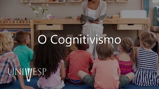 Aquisição da Linguagem: Oralidade e Escrita - O Cognitivismo