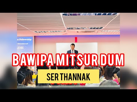 Ser Thannak || Rev. Kap Za Thang