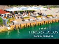 The Turks Caicos Is Back And Busier Than Ever