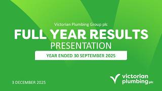 victorian-plumbing-plc-investor-presentation-fy-results-market-leader-with-momentum-9-dec-2025-11-12-2025
