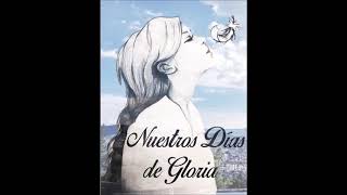 Hoy me siento bien - Nuestros días de Gloria