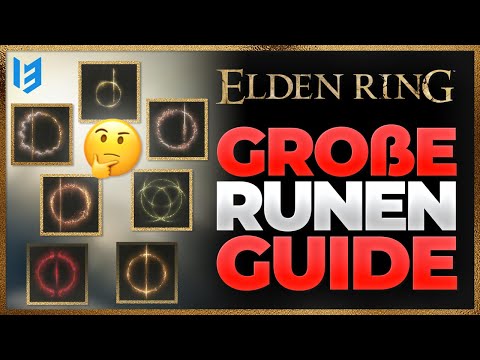 BESTE GROßE RUNE in Elden Ring - SO FUNKTIONIEREN Große Runen und Runenbogen in Elden Ring