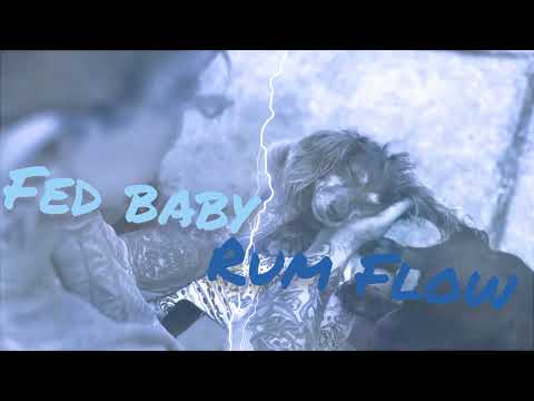 Lil Fed Baby - Rum Flow