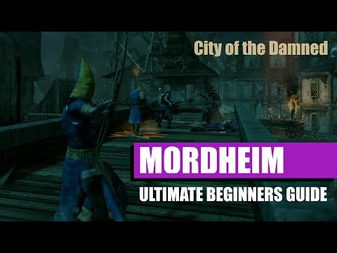 Mordheim: City of the Damned - Ultimate beginner's guide