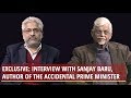 Exclusive The Author Of The Accidental Prime Minister Sanjaya Baru Speaks Out