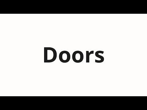 How to pronounce Doors