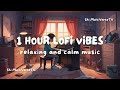 ✨ Ultimate 1 Hour Lofi Chillhop Mix for Relaxation and Focus 🎧