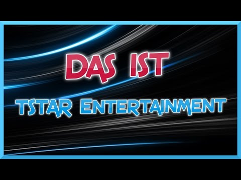 Das ist TSTAR ENTERTAINMENT (Best of September 2016)