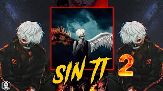 💔 SIN TI 2💔 [RAP SAD 💔 RAP TRISTE 😭] + [LETRA 💀] - XHUZER, C-KAN, AMBKOR &amp; SONG KILL [REMIX]