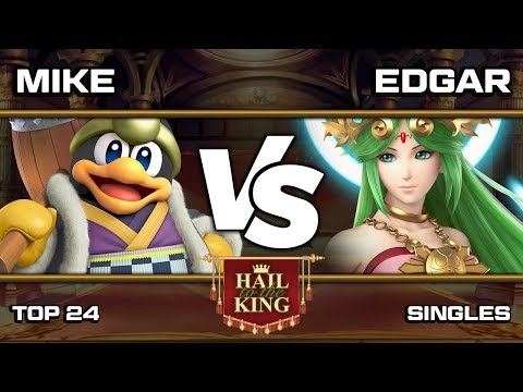 Hail To The King 2: Mike (King Dedede) vs Edgar (Palutena) - Top 24