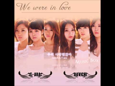 We Were In Love - T-ara & Davichi (Music Box)
