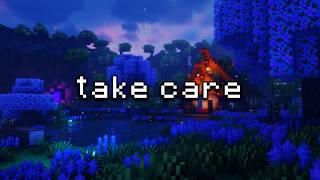 take a little time for yourself tonight… (minecraft music & ambience)