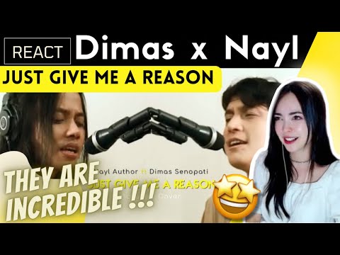 REACTING to Nayl Author ft Dimas Senopati - Just Give Me A Reason (Acoustic Cover)