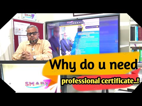 Why do you need a Professional Certificate!!
