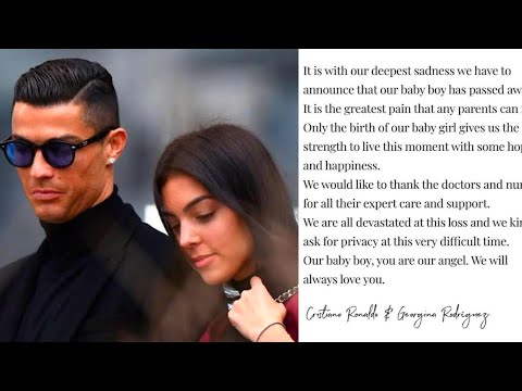 Cristiano Ronaldo and Georgina Rodriguez mourns the death of their new born baby boy.