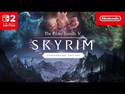 The Elder Scrolls V: Skyrim Anniversary Edition – Launch Trailer – Nintendo Switch 2