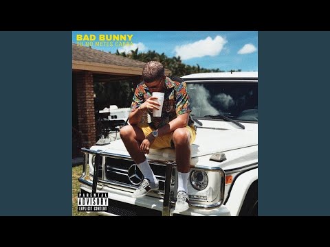 Bad Bunny - Tu No Metes Cabra [Audio Oficial]