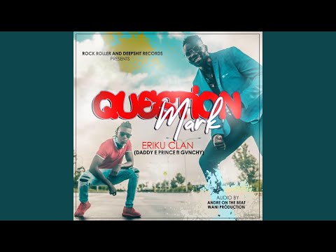 Quesation Mark (feat. Gvnchy)