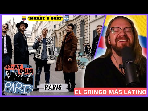 "MORAT Y DUKI - París" (Colombia + Argentina) Reacción de un gringo en Español
