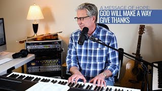 Don Moen | God Will Make A Way &amp; Give Thanks