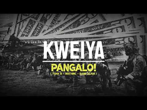 KWEIYA PANGALO feat (tuan 13 - insthinc -rand Slam)