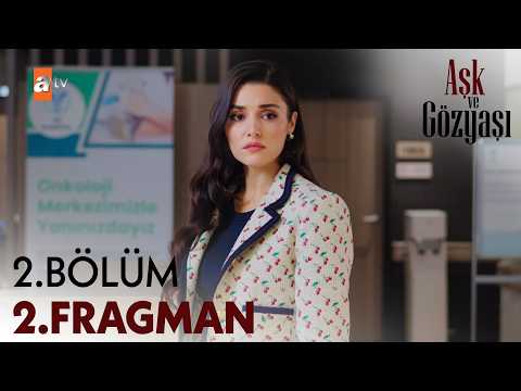 Aşk ve Gözyaşı 2. Bölüm 2. Fragmanı