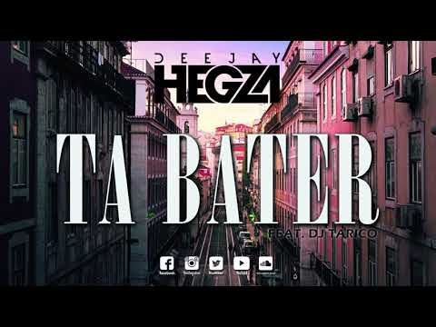 Dj Tarico feat. Dj Hegza - Ta Bater (Rework)