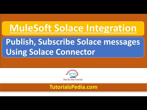 MuleSoft Solace Connector | Publish Subscribe Solace Messages in Mule | MuleSoft Solace Integration