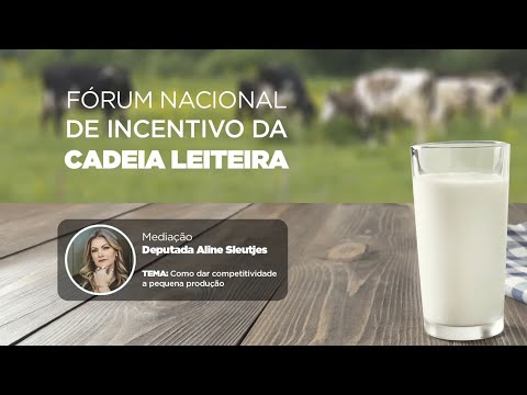 Fórum de Incentivo à Cadeia Leiteira #01 - Como garantir competitividade à pequena produção