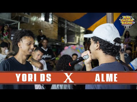 (🔥) YORI DS x ALME - 1ª FASE - Roda Cultural da Rocinha: 110ª EDIÇÃO