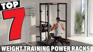 7 Best Power Racks for Weight Training: Durable and Versatile