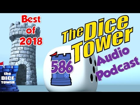 Dice Tower 586 - The Best of 2018