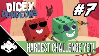Dicey Dungeons #7 - Hardest Challenge Yet!