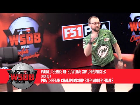 World Series of Bowling XIV Chronicles | Episode 6 | PBA Cheetah Championship Stepladder Finals