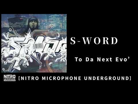 01. To Da Next Evo / S-WORD［NITRO MICROPHONE UNDERGROUND］