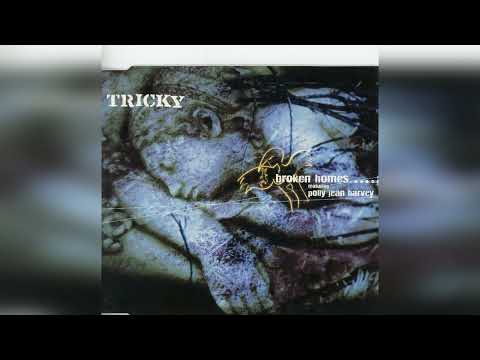 Broken homes - Tricky feat.  P.J Harvey