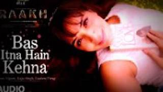 Bas Itna Hain Kehna Full Audio Song | Raakh | Sonu Nigam | Vir Das, Richa Chadha &amp; Shaad Randhawa T-