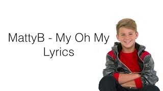 MattyBRaps-My Oh My Lyrics