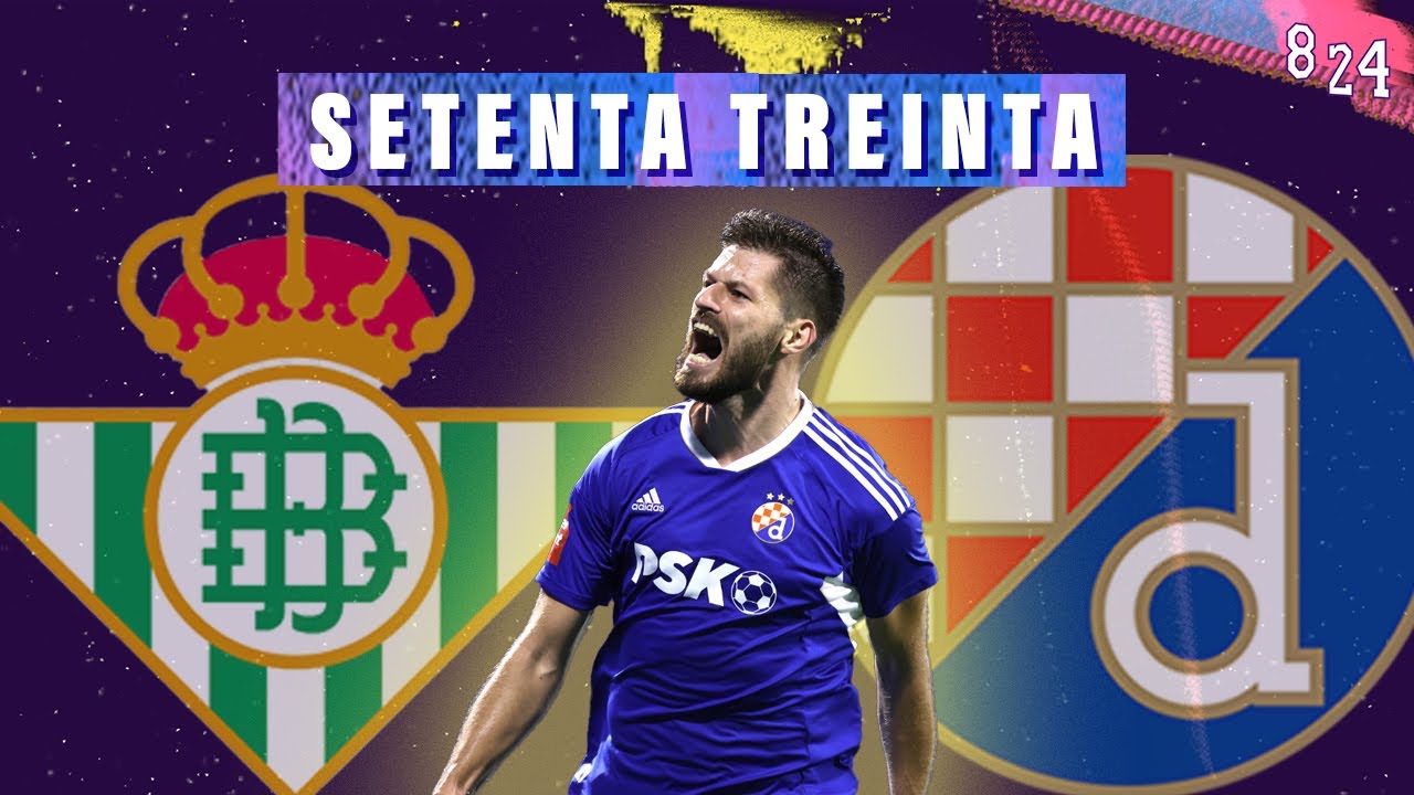 Betis Dinamo 0:1 / Dvajsčetvorka #111 / Podcast 8 24