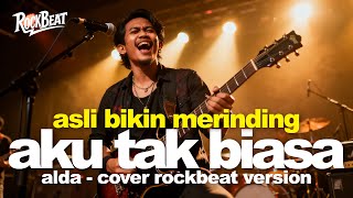 Download lagu AKU TAK BIASA - ALDA RISMA - COVER ROCKBEAT VERSION mp3