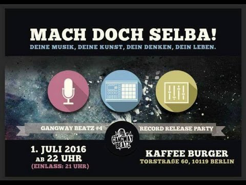 Gangway Beatz#4 Mach Doch Selba! Record Release Party Negro Jazz Jay + KB